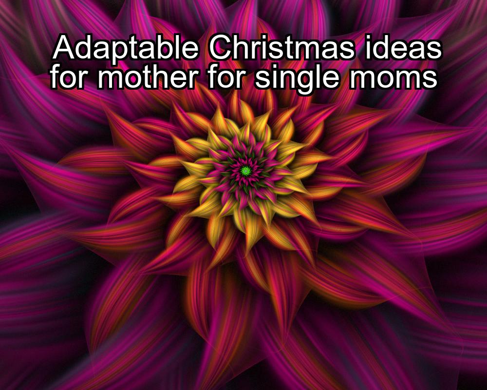 adaptable-christmas-ideas-for-mother-for-single-moms-1737468020-1