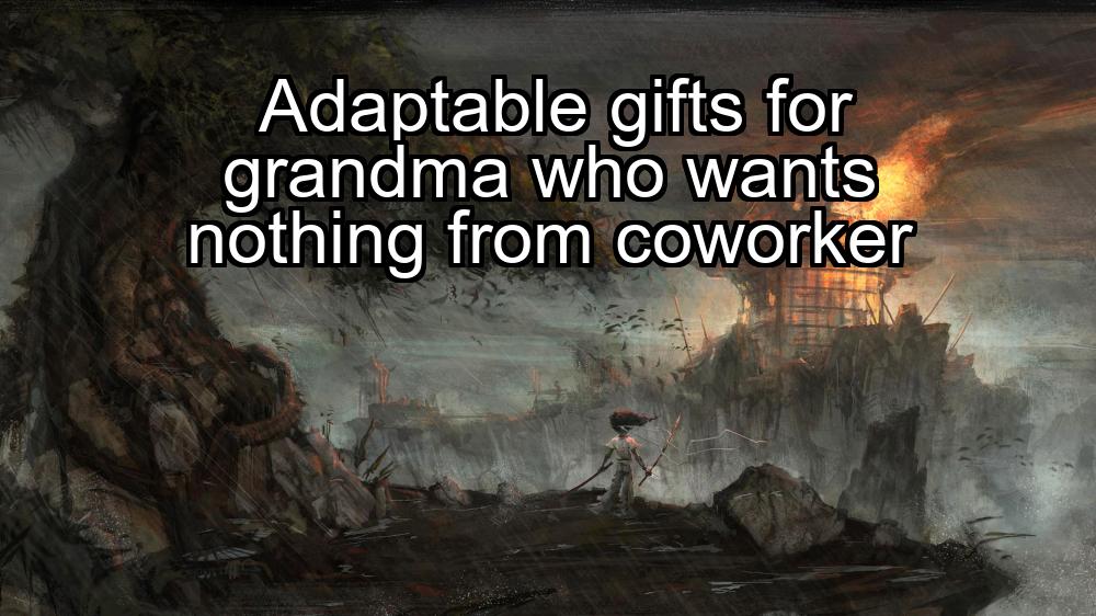 adaptable-gifts-for-grandma-who-wants-nothing-from-coworker-1737456625-1