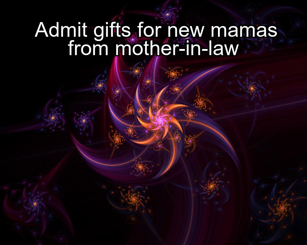 admit-gifts-for-new-mamas-from-mother-in-law-1737422154-1