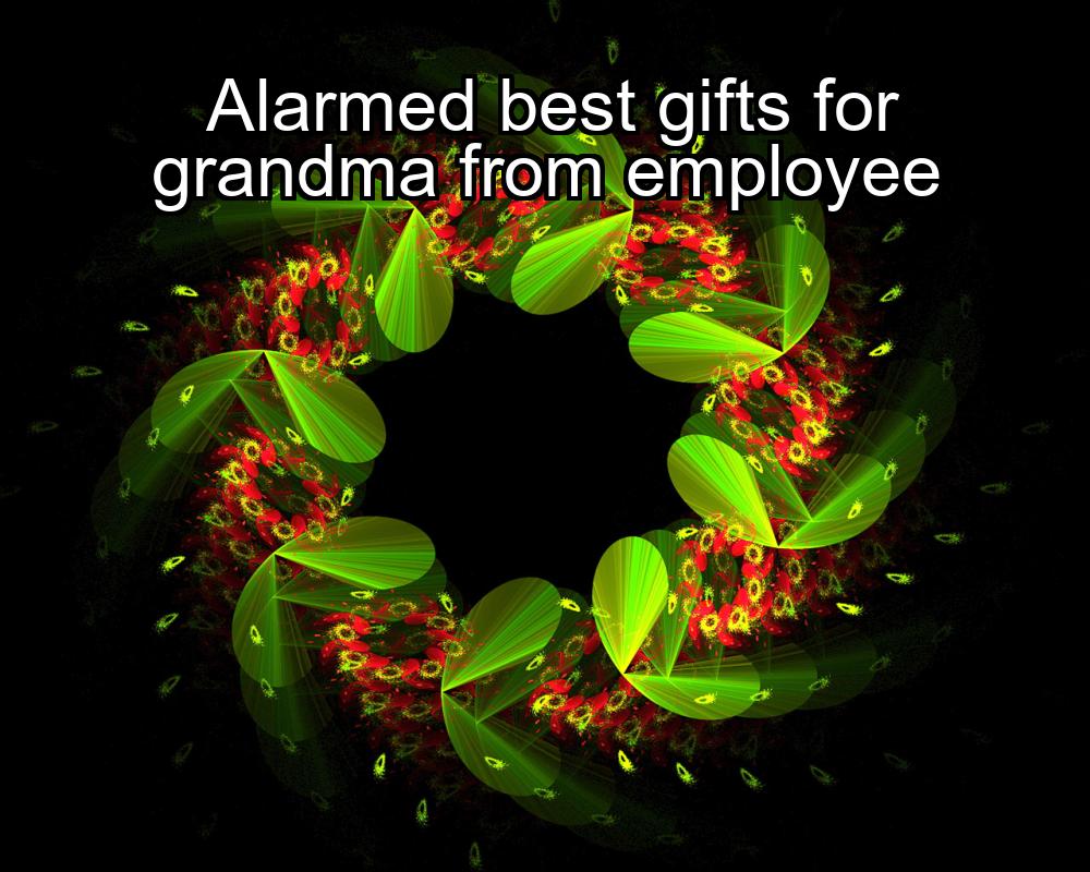 alarmed-best-gifts-for-grandma-from-employee-1737355527-1