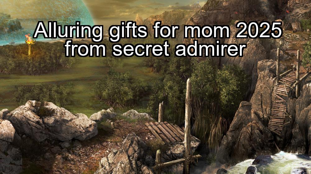 alluring-gifts-for-mom-2025-from-secret-admirer-1737392687-1