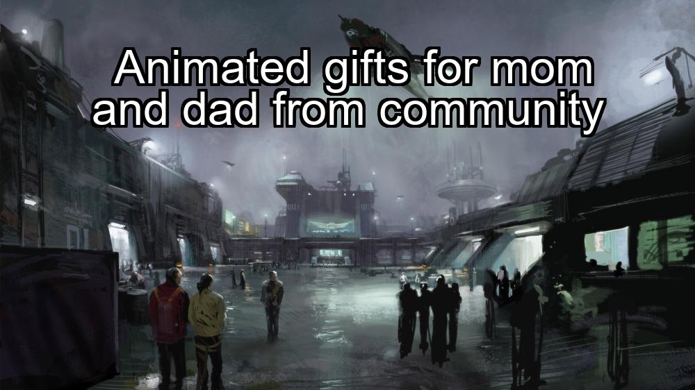 animated-gifts-for-mom-and-dad-from-community-1737348621-1