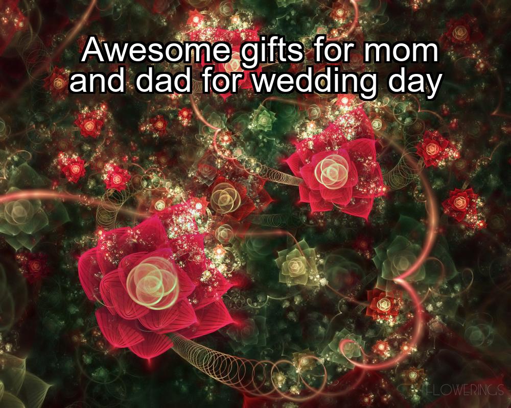 awesome-gifts-for-mom-and-dad-for-wedding-day-1737441031-1