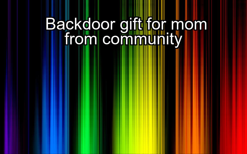 backdoor-gift-for-mom-from-community-1737439821-1