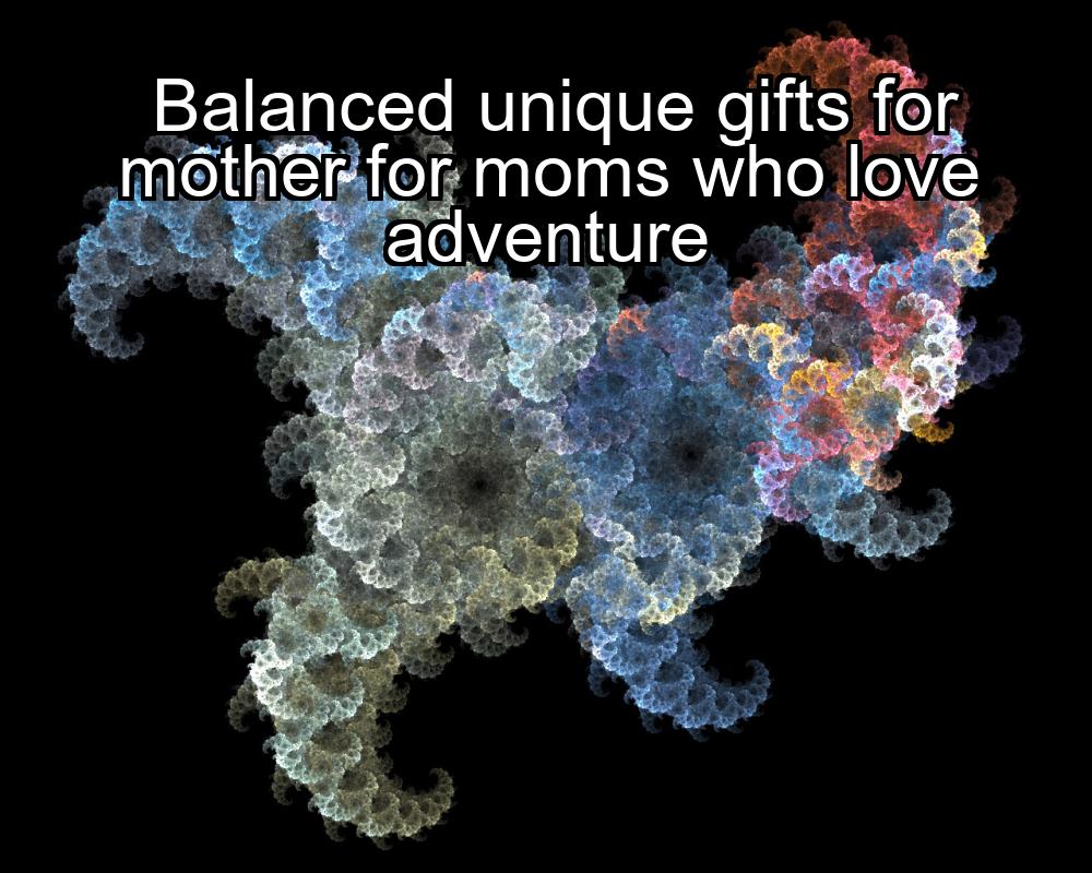 balanced-unique-gifts-for-mother-for-moms-who-love-adventure-1737447409-1