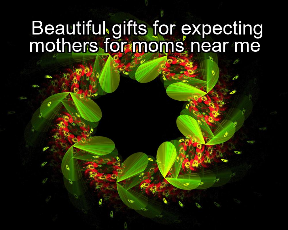 beautiful-gifts-for-expecting-mothers-for-moms-near-me-1737404911-1