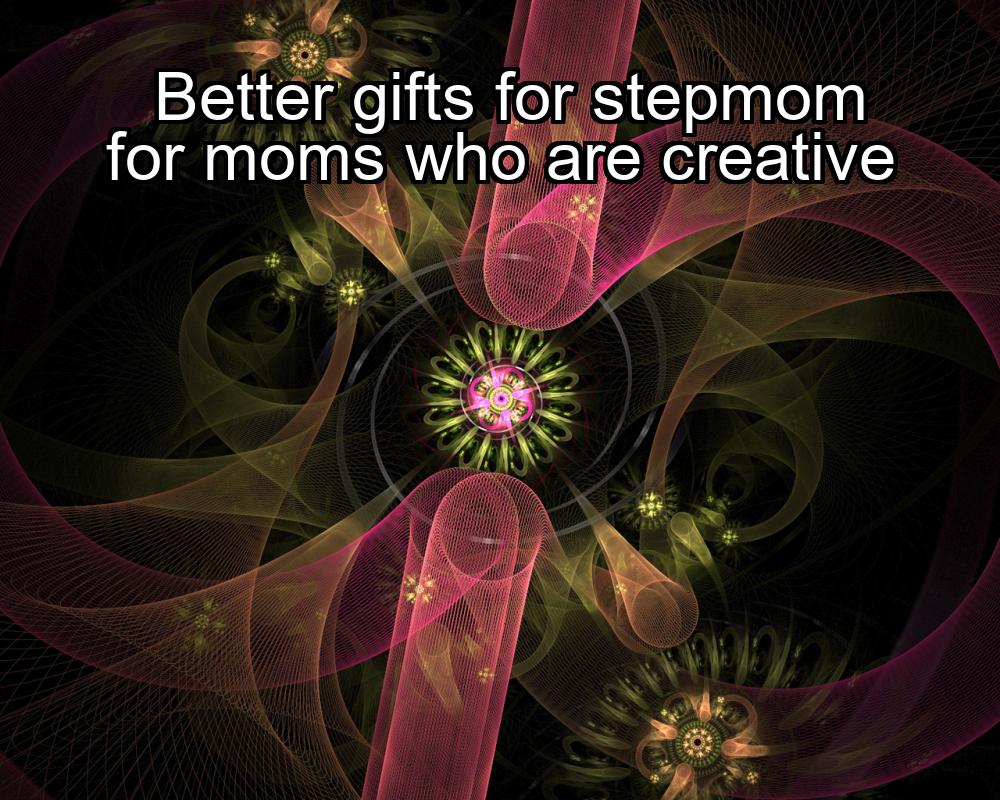 better-gifts-for-stepmom-for-moms-who-are-creative-1737406586-1