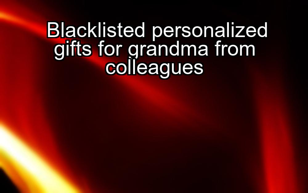 blacklisted-personalized-gifts-for-grandma-from-colleagues-1737440735-1