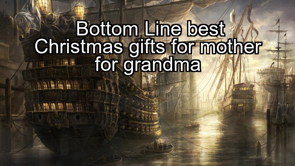 bottom-line-best-christmas-gifts-for-mother-for-grandma-1737372916-1