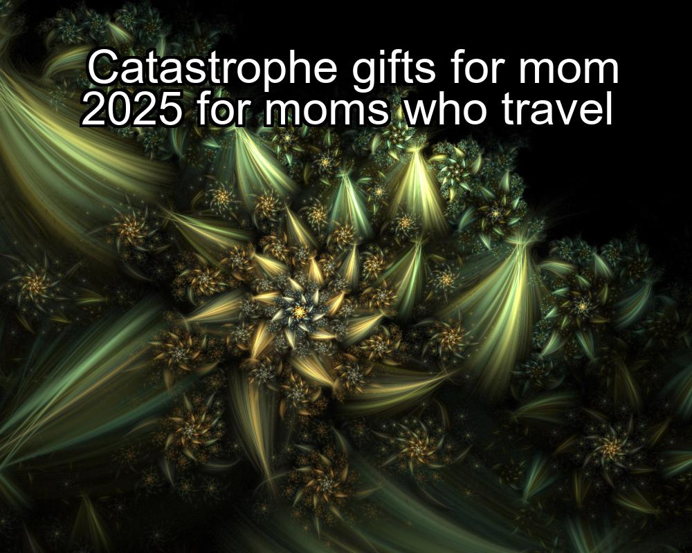 catastrophe-gifts-for-mom-2025-for-moms-who-travel-1737465642-1