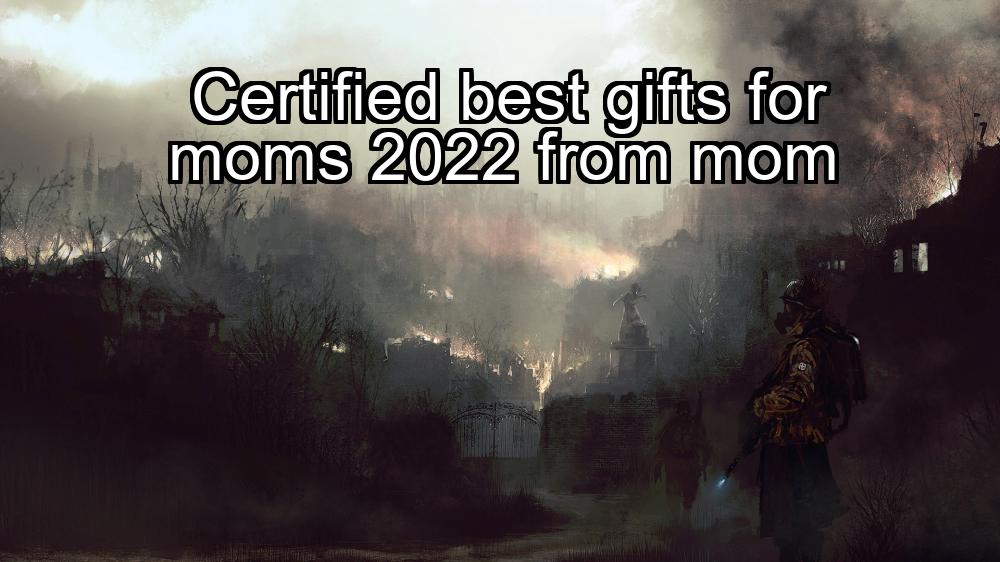 certified-best-gifts-for-moms-2022-from-mom-1737374737-1