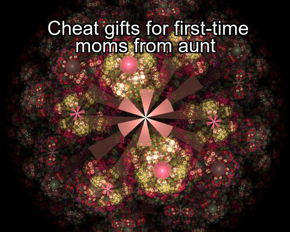 cheat-gifts-for-first-time-moms-from-aunt-1737379229-1