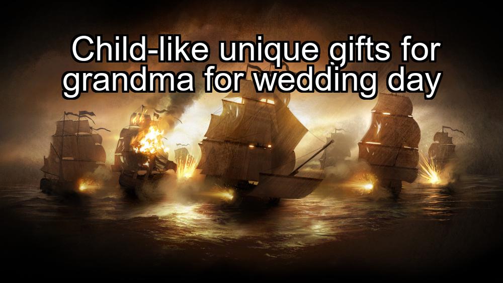 child-like-unique-gifts-for-grandma-for-wedding-day-1737471663-1