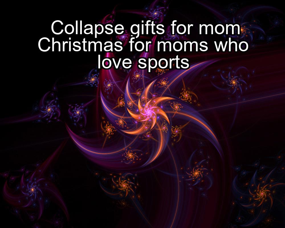 collapse-gifts-for-mom-christmas-for-moms-who-love-sports-1737362425-1