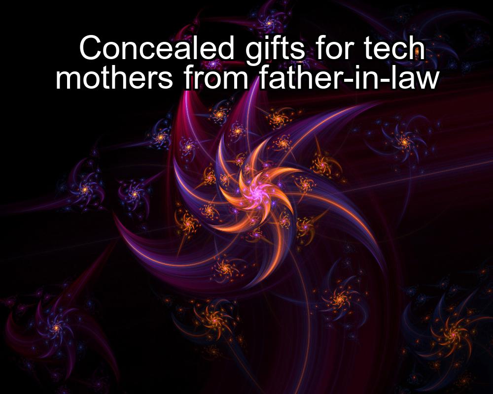 concealed-gifts-for-tech-mothers-from-father-in-law-1737405936-1