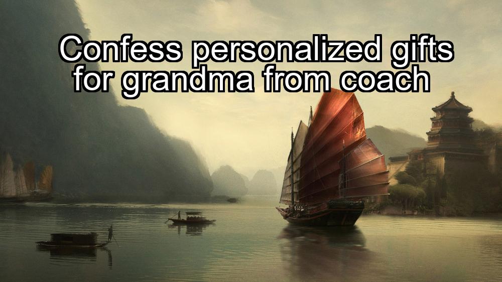 confess-personalized-gifts-for-grandma-from-coach-1737357013-1