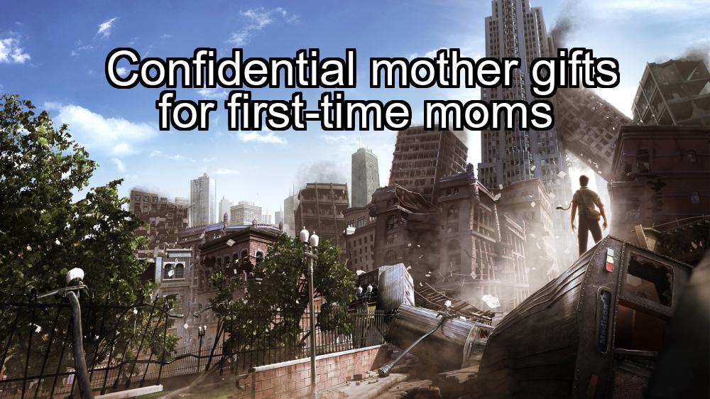 confidential-mother-gifts-for-first-time-moms-1737447727-1