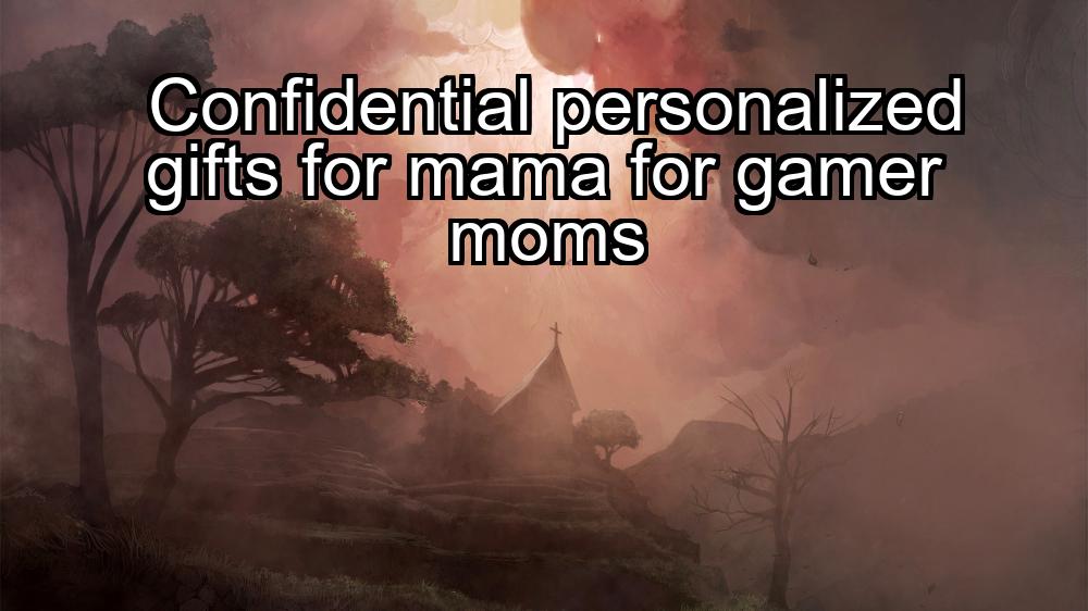 confidential-personalized-gifts-for-mama-for-gamer-moms-1737390694-1