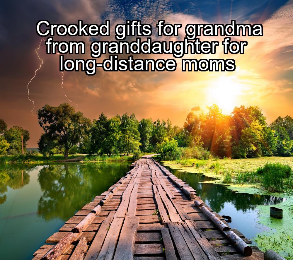 crooked-gifts-for-grandma-from-granddaughter-for-long-distance-moms-1737465920-1