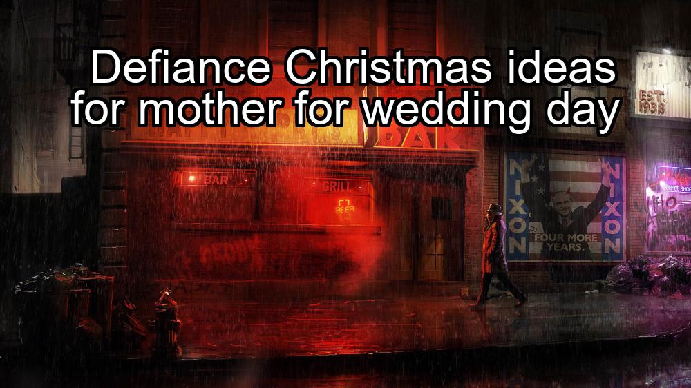 defiance-christmas-ideas-for-mother-for-wedding-day-1737392696-1