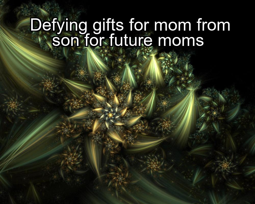 defying-gifts-for-mom-from-son-for-future-moms-1737340826-1