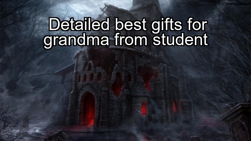 detailed-best-gifts-for-grandma-from-student-1737483496-1