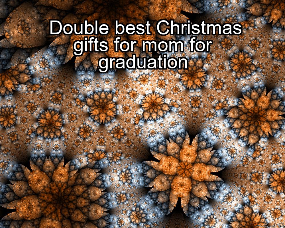 double-best-christmas-gifts-for-mom-for-graduation-1737336057-1