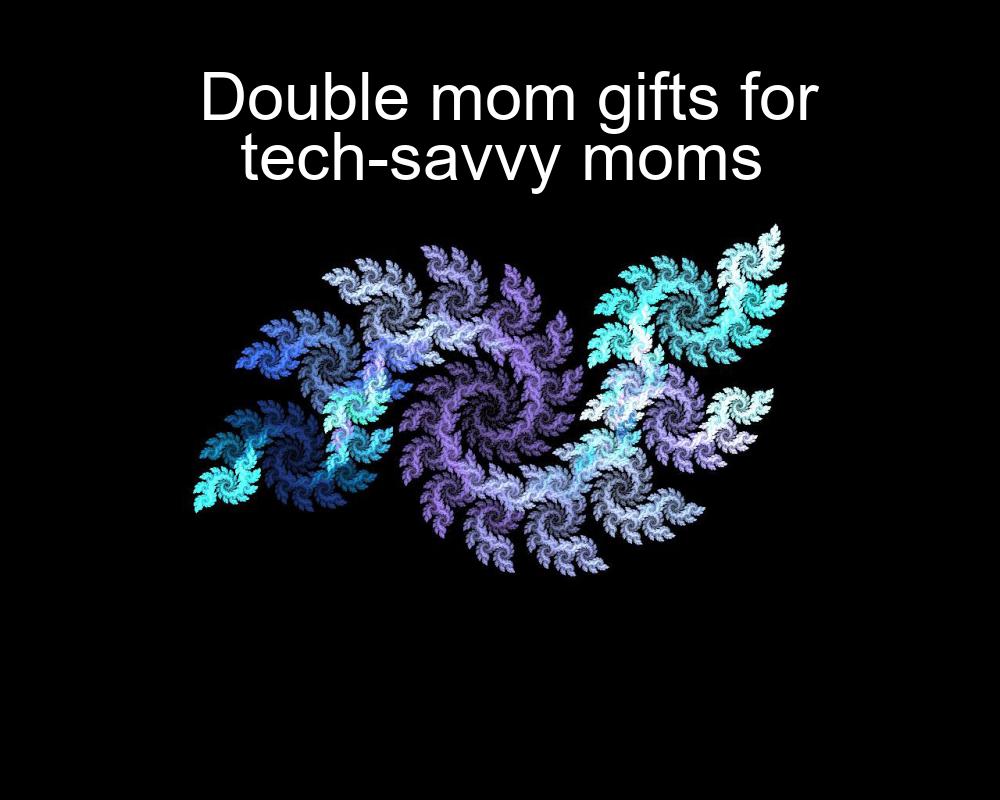 double-mom-gifts-for-tech-savvy-moms-1737355823-1