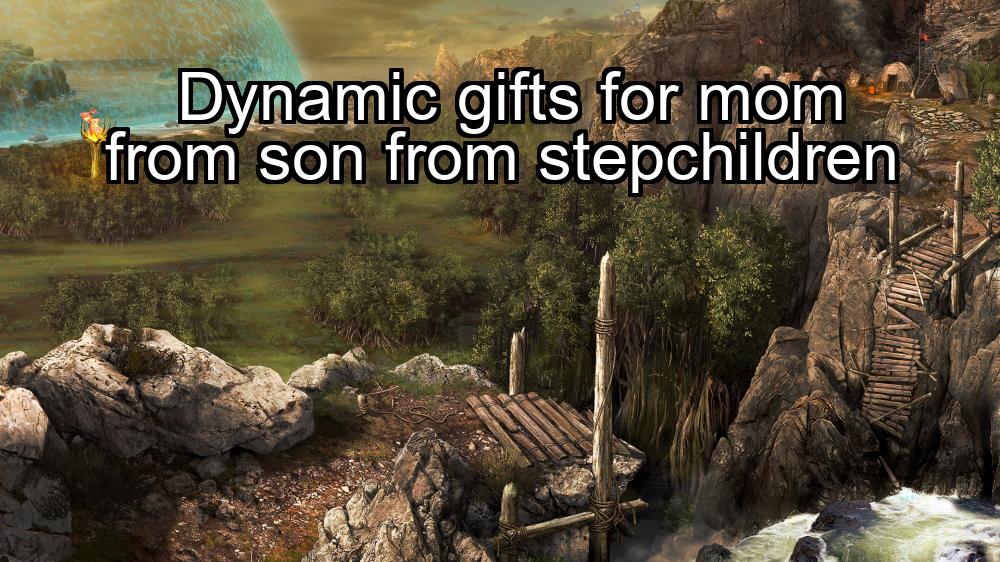 dynamic-gifts-for-mom-from-son-from-stepchildren-1737340251-1