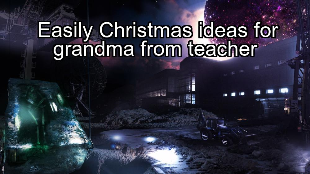 easily-christmas-ideas-for-grandma-from-teacher-1737466885-1