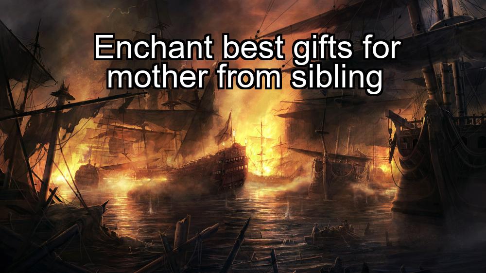 enchant-best-gifts-for-mother-from-sibling-1737452722-1