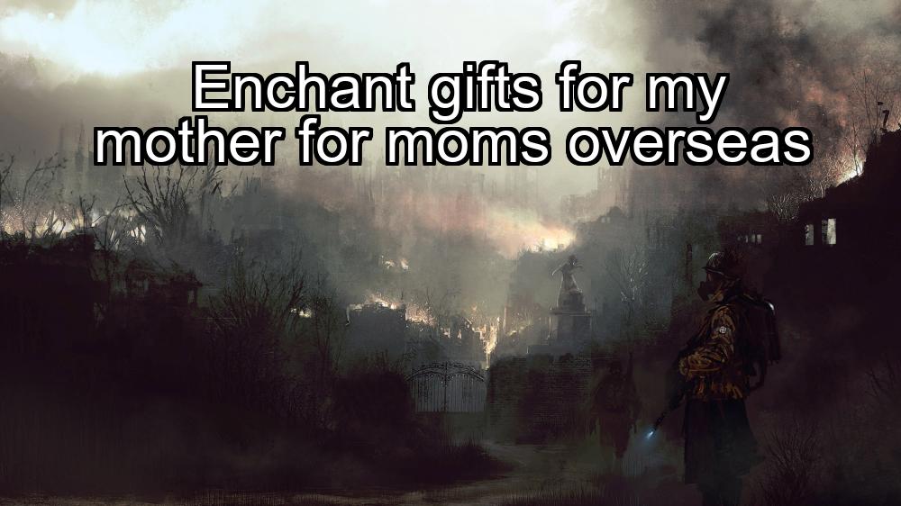 enchant-gifts-for-my-mother-for-moms-overseas-1737346827-1