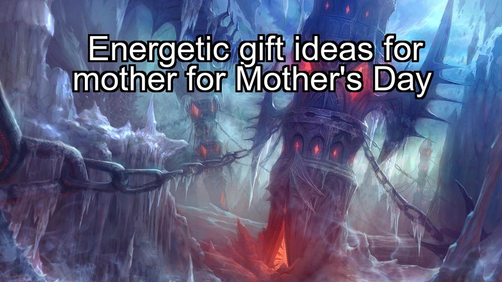 energetic-gift-ideas-for-mother-for-mothers-day-1737467131-1