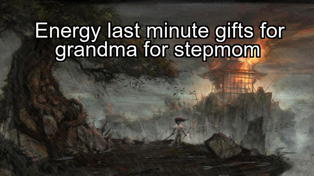 energy-last-minute-gifts-for-grandma-for-stepmom-1737428997-1