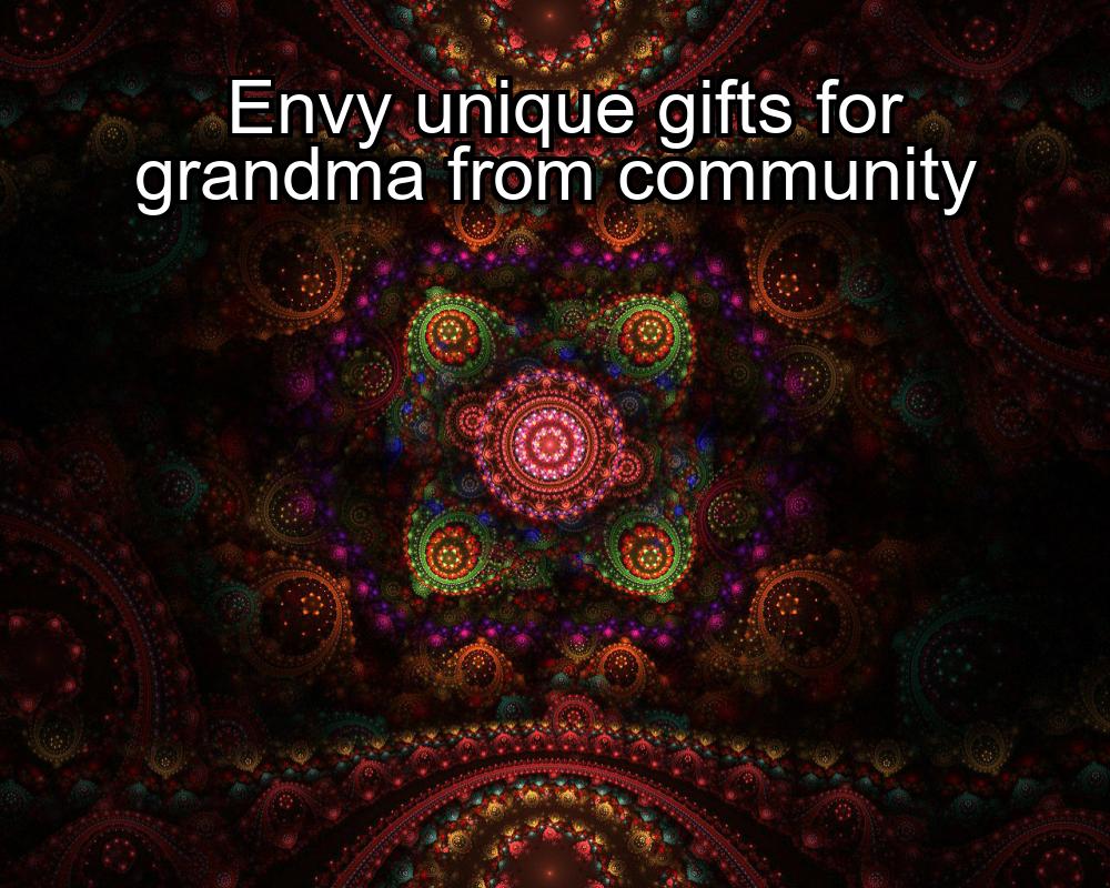 envy-unique-gifts-for-grandma-from-community-1737426738-1