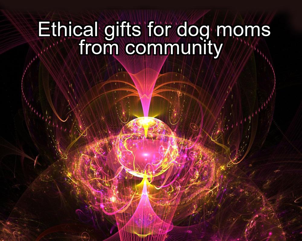 ethical-gifts-for-dog-moms-from-community-1737372627-1