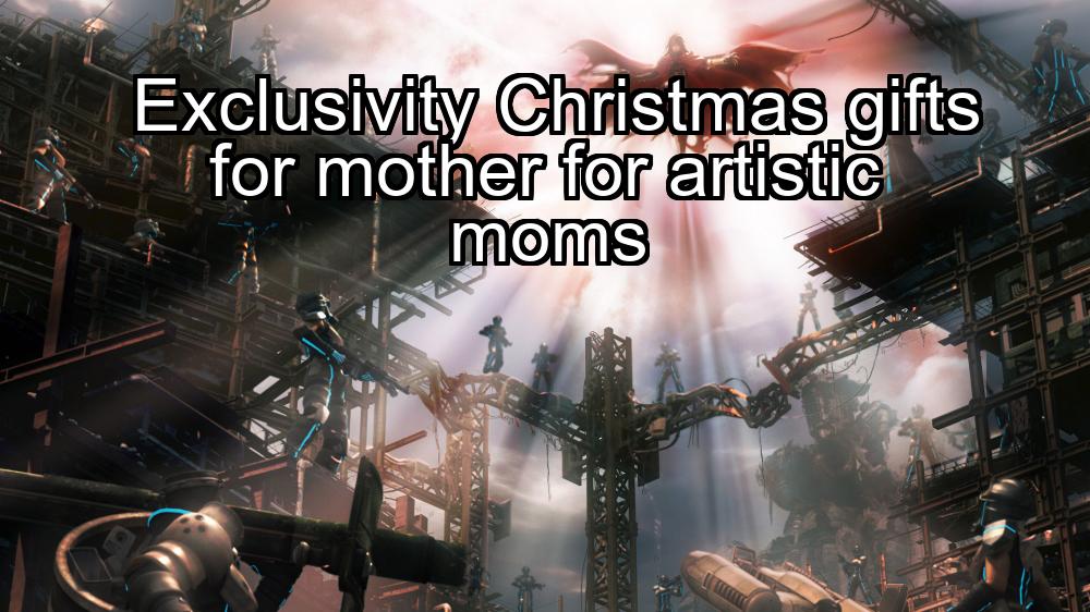 exclusivity-christmas-gifts-for-mother-for-artistic-moms-1737386726-1