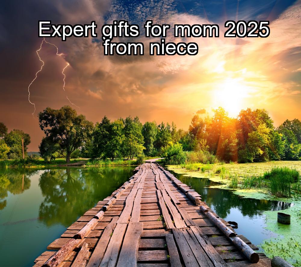 expert-gifts-for-mom-2025-from-niece-1737451820-1