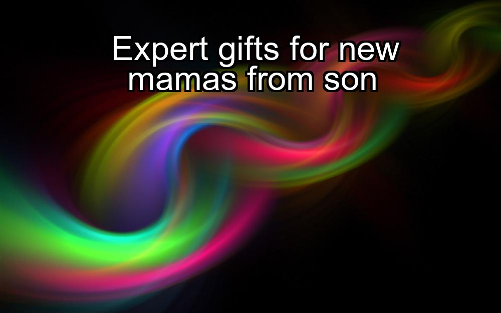 expert-gifts-for-new-mamas-from-son-1737463540-1