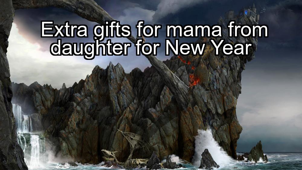 extra-gifts-for-mama-from-daughter-for-new-year-1737439320-1