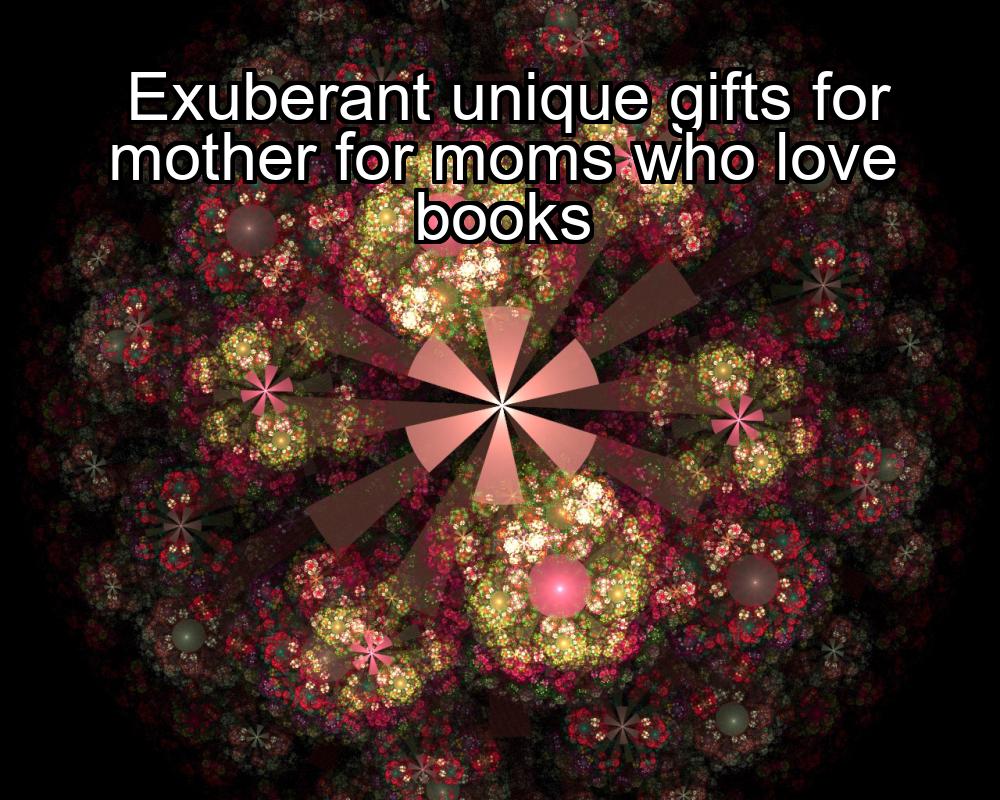 exuberant-unique-gifts-for-mother-for-moms-who-love-books-1737440136-1