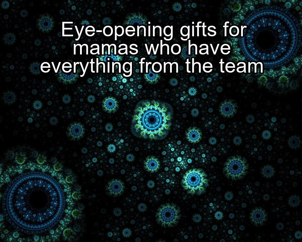 eye-opening-gifts-for-mamas-who-have-everything-from-the-team-1737422164-1