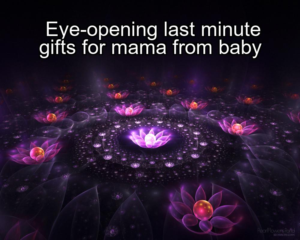 eye-opening-last-minute-gifts-for-mama-from-baby-1737367871-1