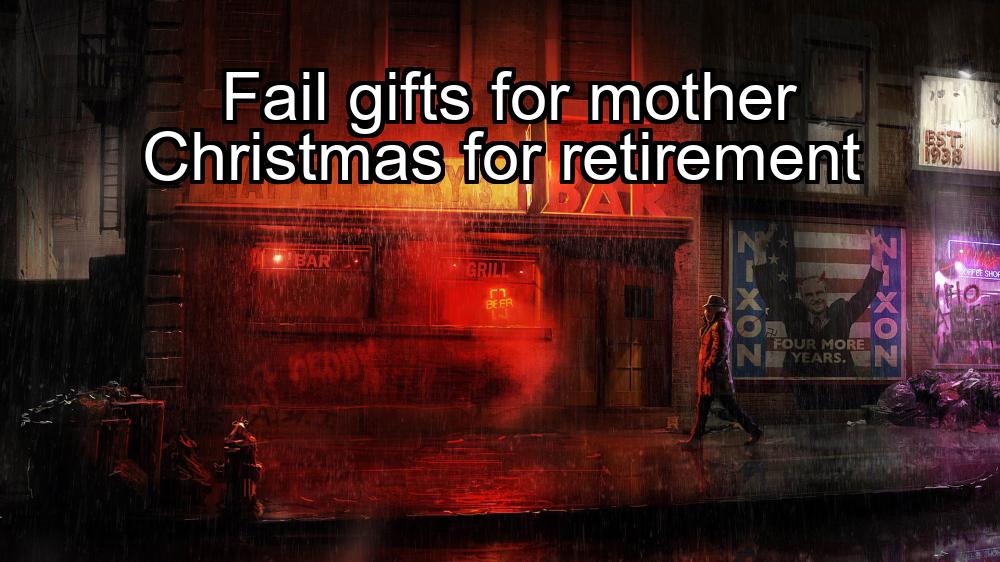 fail-gifts-for-mother-christmas-for-retirement-1737357349-1