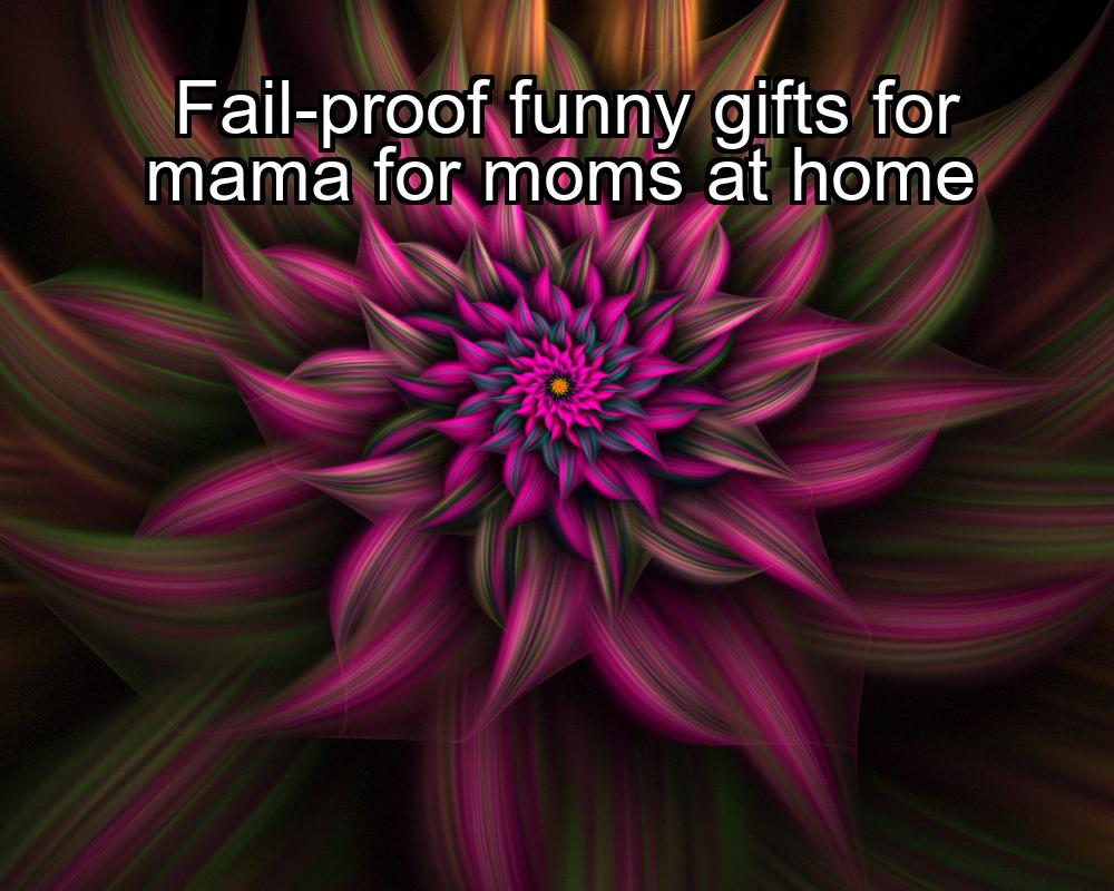 fail-proof-funny-gifts-for-mama-for-moms-at-home-1737440731-1