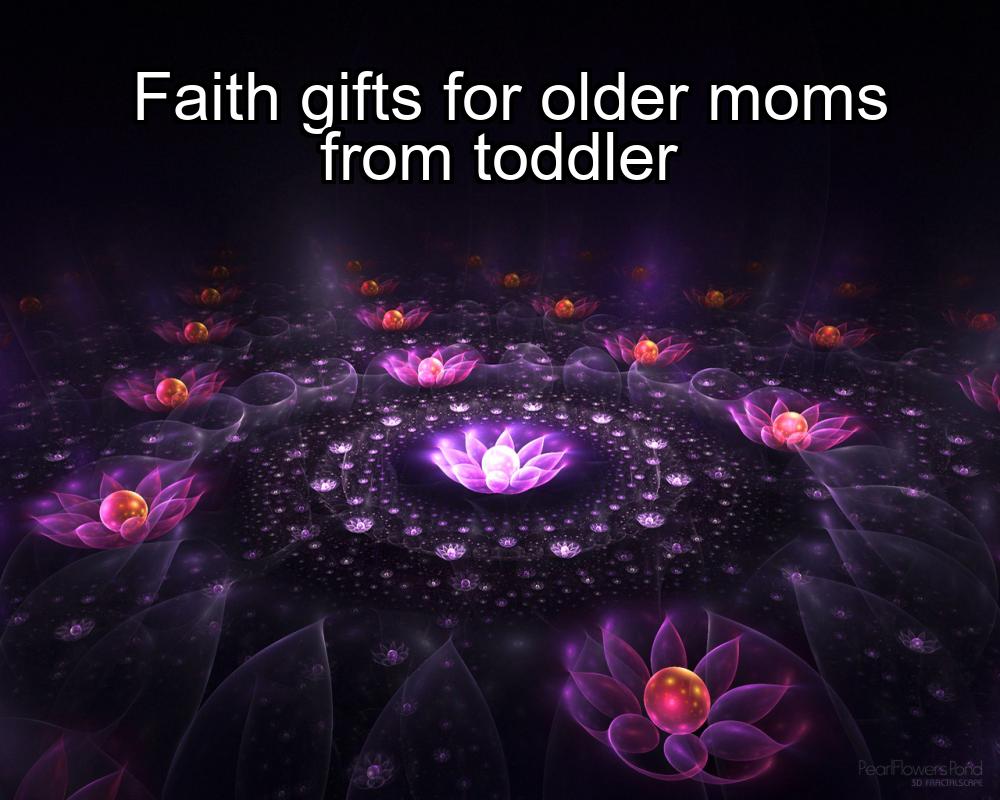 faith-gifts-for-older-moms-from-toddler-1737405926-1