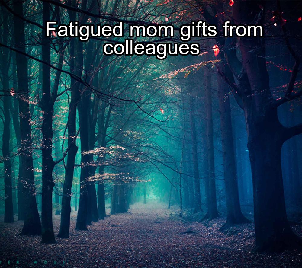 fatigued-mom-gifts-from-colleagues-1737420706-1