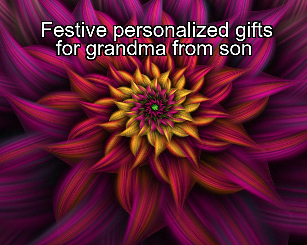 festive-personalized-gifts-for-grandma-from-son-1737342931-1