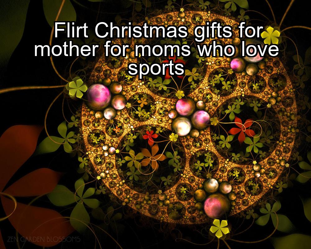 flirt-christmas-gifts-for-mother-for-moms-who-love-sports-1737354648-1