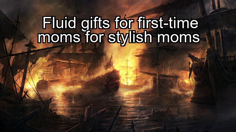 fluid-gifts-for-first-time-moms-for-stylish-moms-1737356433-1